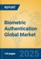 Biometric Authentication Global Market Insights 2025, Analysis and Forecast to 2030, by Market Participants, Regions, Technology, Application, Product Type - Product Thumbnail Image