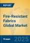 Fire-Resistant Fabrics Global Market Insights 2025, Analysis and Forecast to 2030, by Manufacturers, Regions, Technology, Application, Product Type - Product Thumbnail Image