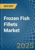 Frozen Fish Fillets - Market Analysis, Forecast, Size, Trends and Insights- Product Image