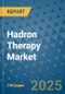 Hadron Therapy Market - Global Industry Analysis, Size, Share, Growth, Trends, and Forecast 2025-2032 - (By Product Type, Form, Source, End Use, Sales Channel, Geographic Coverage and By Company) - Product Image