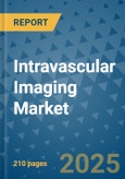 Intravascular Imaging Market - Global Industry Analysis, Size, Share, Growth, Trends, and Forecast 2025-2032 - (By Product Type, Form, Source, End Use, Sales Channel, Geographic Coverage and By Company)- Product Image