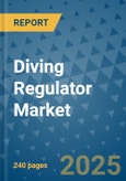 Diving Regulator Market - Global Industry Analysis, Size, Share, Growth, Trends, and Forecast 2025-2032 - (By Product Type, Form, Source, End Use, Sales Channel, Geographic Coverage and By Company)- Product Image