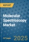 Molecular Spectroscopy Market - Global Industry Analysis, Size, Share, Growth, Trends, and Forecast 2025-2032 - (By Product Type, Form, Source, End Use, Sales Channel, Geographic Coverage and By Company) - Product Image