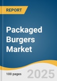 Packaged Burgers Market Size, Share & Trends Analysis Report By Product, By Patty, By Distribution Channel (Supermarkets & Hypermarkets, Convenience Stores, Online, Others), By Region, And Segment Forecasts, 2025 - 2030- Product Image