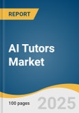 AI Tutors Market Size, Share & Trends Analysis Report By Application (Subject-Specific Tutoring, Test Preparation), By Technology (Natural Language Processing, Machine Learning And Predictive Analytics), By End-use, By Region, And Segment Forecasts, 2025 - 2030- Product Image