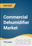 Commercial Dehumidifier Market Size, Share & Trends Analysis Report By Technology (Refrigerative Dehumidifier, Desiccant Dehumidifier, Electronic/Heat Pump Dehumidifier), By Product (Portable, Fixed) By Application, By Region, And Segment Forecasts, 2025 - 2030- Product Image