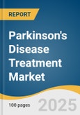 Parkinson's Disease Treatment Market Size, Share & Trends Analysis Report By Drug Class (Carbidopa-Levodopa, Dopamine Agonists, MAO-B Inhibitors), By Distribution Channel (Hospital Pharmacy, Retail Pharmacy), By Region, And Segment Forecasts, 2025 - 2030- Product Image