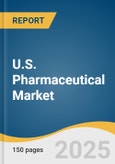 U.S. Pharmaceutical Market Size, Share & Trends Analysis Report By Molecule (Biologics & Biosimilars, Conventional Drugs), By Product, By Type, By Route Of Administration, By Disease, By Age Group, By Distribution Channel, And Segment Forecasts, 2025 - 2030- Product Image