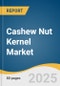 Cashew Nut Kernel Market Size, Share & Trends Analysis Report By Product (White Wholes, Scorched Wholes, Dessert Wholes, White Pieces, Scorched Pieces), By Type, By Distribution, By Region, And Segment Forecasts, 2024 - 2030 - Product Thumbnail Image