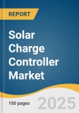 Solar Charge Controller Market Size, Share & Trends Analysis Report By Type (PWM, MPPT, Others), By Application (Industrial, Commercial, Residential), By Region, And Segment Forecasts, 2025 - 2030- Product Image