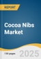 Cocoa Nibs Market Size, Share & Trends Analysis Report By Product (Conventional, Organic), By Application (Commercial, Household), By Region (North America, Europe, APAC, MEA), And Segment Forecasts, 2025 - 2030 - Product Thumbnail Image