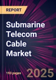 Submarine Telecom Cable Market 2025-2029- Product Image