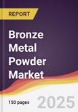 Bronze Metal Powder Market Report: Trends, Forecast and Competitive Analysis to 2031- Product Image