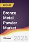 Bronze Metal Powder Market Report: Trends, Forecast and Competitive Analysis to 2031 - Product Image