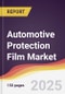 Automotive Protection Film Market Report: Trends, Forecast and Competitive Analysis to 2031 - Product Thumbnail Image