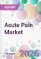 Acute Pain Market - Product Image