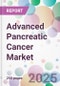 Advanced Pancreatic Cancer Market - Product Image