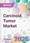 Carcinoid Tumor Market - Product Image