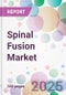 Spinal Fusion Market - Product Thumbnail Image