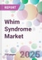 Whim Syndrome Market - Product Image