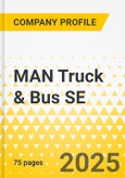 MAN Truck & Bus SE - 2025 Strategy Playbook: Strategy Focus, Key Strategies & Plans, SWOT, Trends & Growth Opportunities, Market Outlook- Product Image