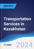 Transportation Services in Kazakhstan- Product Image