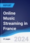 Online Music Streaming in France - Product Image