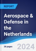 Aerospace & Defense in the Netherlands- Product Image