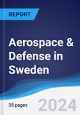 Aerospace & Defense in Sweden- Product Image