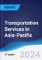 Transportation Services in Asia-Pacific - Product Thumbnail Image