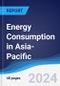 Energy Consumption in Asia-Pacific - Product Thumbnail Image