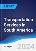 Transportation Services in South America- Product Image