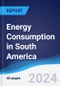 Energy Consumption in South America - Product Thumbnail Image