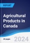 Agricultural Products in Canada - Product Image