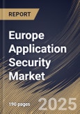 Europe Application Security Market Size, Share & Trends Analysis Report By Component (Solution and Services), By Deployment (On premise and Cloud), By Testing Type, By Enterprise Size, By Vertical, By Country and Growth Forecast, 2024 - 2031- Product Image