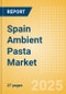 Spain Ambient (Canned) Pasta (Pasta and Noodles) Market Size, Growth and Forecast Analytics, 2023-2028 - Product Thumbnail Image