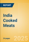 India Cooked Meats - Packaged (Meat) Market Size, Growth and Forecast Analytics, 2023-2028- Product Image