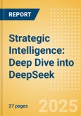 Strategic Intelligence: Deep Dive into DeepSeek- Product Image