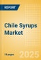 Chile Syrups (Syrups and Spreads) Market Size, Growth and Forecast Analytics, 2023-2028 - Product Thumbnail Image