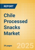 Chile Processed Snacks (Savory Snacks) Market Size, Growth and Forecast Analytics, 2023-2028- Product Image