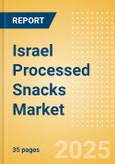 Israel Processed Snacks (Savory Snacks) Market Size, Growth and Forecast Analytics, 2023-2028- Product Image