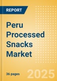 Peru Processed Snacks (Savory Snacks) Market Size, Growth and Forecast Analytics, 2023-2028- Product Image