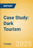 Case Study: Dark Tourism - An insight into a growing niche tourism trend- Product Image