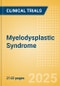 Myelodysplastic Syndrome - Global Clinical Trials Review, 2025 - Product Image