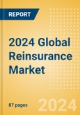 2024 Global Reinsurance Market Report- Product Image