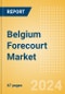 Belgium Forecourt Market to 2028 - Product Image