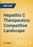 Hepatitis C Therapeutics: Competitive Landscape- Product Image