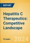 Hepatitis C Therapeutics: Competitive Landscape - Product Image