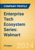 Enterprise Tech Ecosystem Series: Walmart - 2024- Product Image