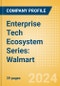 Enterprise Tech Ecosystem Series: Walmart - 2024 - Product Thumbnail Image